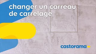 Comment changer un carreau de carrelage au sol  Castorama [upl. by Minette]