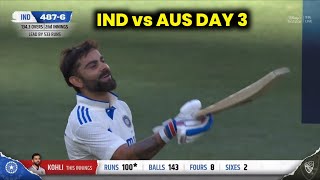 Virat Kohli Today Batting Highlights IND Vs AUS Day 3 highlights Virat Kohli  India vs Australia [upl. by Bea24]