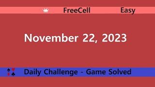 Microsoft Solitaire Collection  FreeCell Easy  November 22 2023  Daily Challenges [upl. by Mavra]