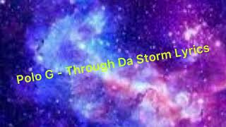 Polo G  Through da Storm Clean Lyrics [upl. by Akinat]