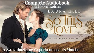 So This Is Love A Regency Romance AUDIOBOOK [upl. by Larimore534]