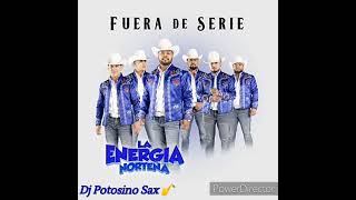 La Energía Norteña Fuera De Serie Álbum Completo 2023 Dj PotosinoSax 🎷 [upl. by Schnell]