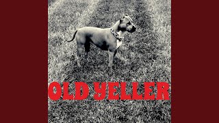 Old Yeller [upl. by Nilson]