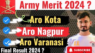 Army Merit List 2024  Aro Kota Nagpur Varanasi  Army Final Result 2024  Army GD Safe Score [upl. by Aiekan]