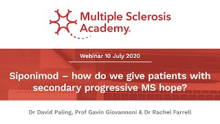 Siponimod – how do we give patients with secondary progressive MS hope  MS Academy [upl. by Latyrc709]