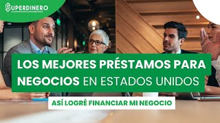 💰 Estos son los MEJORES préstamos para negocios en Estados Unidos [upl. by Daisey]