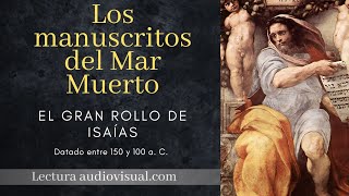 Los manuscritos del Mar Muerto El Gran Rollo de Isaías Libro audiovisual [upl. by Eisyak]