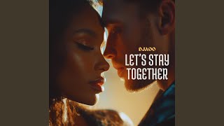 Lets Stay Together Radio Edit [upl. by Aciretnahs]