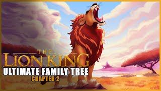 The ULTIMATE Lion King Family Tree  Chapter 2 [upl. by Defant]