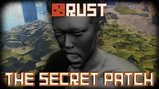 RUST  THE SECRET PATCH  Episode 92 [upl. by Eita]