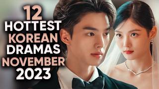 12 Hottest Korean Dramas To Watch in November 2023 Ft HappySqueak [upl. by Nnairak]