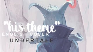 Undertale  His Theme English Cover【Meltberry】 [upl. by Pepi]