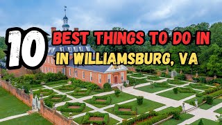 Top 10 Best Things To Do In Williamsburg VA Travel Guide 2024 [upl. by Yarahs]