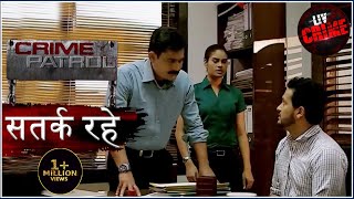 वक़्त का खेल  Part 2  Crime Patrol  क्राइम पेट्रोल  सतर्क रहे [upl. by Notlad588]