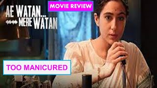 Ae Watan Mere Watan Movie Review by Pratikshyamizra  Usha Mehta [upl. by Frechette]