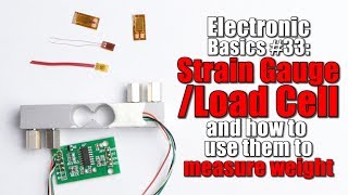 Electronic Basics 33 Strain GaugeLoad Cell and how to use them to measure weight [upl. by Tselec26]