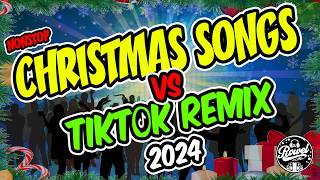 CHRISTMAS SONGS VS TIKTOK REMIX 2024  NEW CHRISTMAS SONGS TIKTOK REMIX DISCO TRAXX  DJ ROWEL [upl. by Wilson]