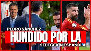 🔴Pedro Sánchez TREMENDAMENTE HUMILLADO PÚBLICAMENTE por La Selección Española de Fútbol [upl. by Kev]