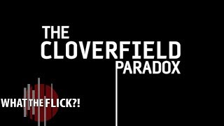 The Cloverfield Paradox  Official Movie Review [upl. by Nelle]