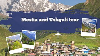 Mestia and Ushguli tour 🌟 Highlights amp More 🚌 [upl. by Dituri]