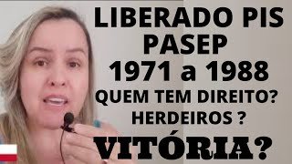 Vitória PISPASEP liberado 1971 a 1988 entenda quem tem direito e pode sacar o dinheiro [upl. by Cooper4]