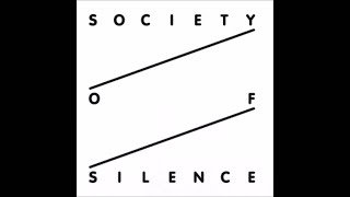 Society Of Silence  Slow Night Rate [upl. by Ellek16]