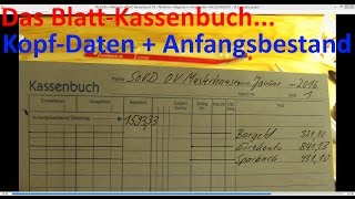 W0245 BlattKassenbuch 02 Beginnen Kopfdaten Anfangsbestand [upl. by Keefer695]