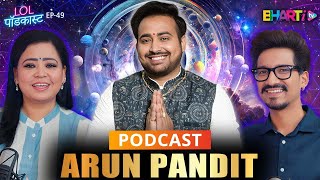 astroarunpandit Astrology Numerology amp Remedies Explained I Bharti Tv I HarshampBharti I LOL Podcast [upl. by Sternick]