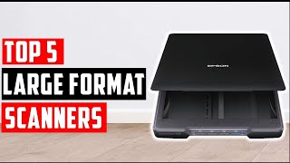 ✅Best Large Format Scanners 2024  A guide to using large format scanners [upl. by Packston]