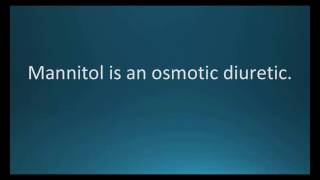 How to pronounce mannitol Osmitrol Memorizing Pharmacology Flashcard [upl. by Nagey633]