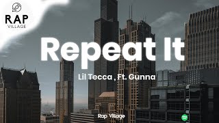 Lil Tecca  REPEAT IT ft Gunna Clean  Lyrics [upl. by Sibbie787]