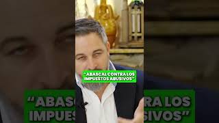 Abascal vs los impuestos abusivos de hacienda [upl. by Ahcarb]