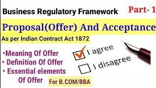 Offer and Acceptance in business law As per Indian Contract Act 1872 part1 For BCOMBBA [upl. by Kolosick609]