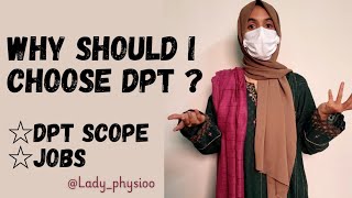 What is DPT  Why should I choose DPT Scope of DPT in Pakistan and abroad  Fields in DPT [upl. by Treborsemaj209]