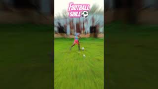 Football skill ⚽🥰⚽🔥 [upl. by Suollecram]