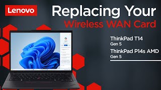 Replacing Your Wireless WAN Card  ThinkPad T14 Gen 5 and P14s Gen 5 AMD  Customer Self Service [upl. by Atile600]