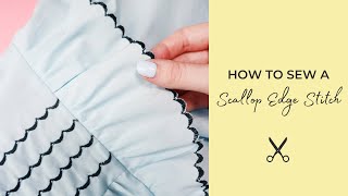 How to Sew a Scallop Edge Stitch [upl. by Wilkie]