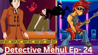 Detective Mehul Ep 24  Murder Cases detectivemehul shorts cartoon [upl. by Nassah]