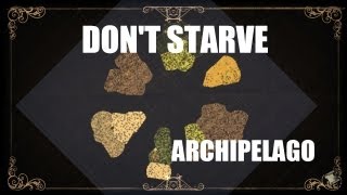 Dont Starves Adventure Mode Chapter 3  Archipelago [upl. by Donell]