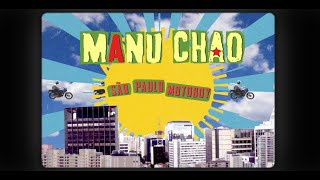 Manu Chao  São Paulo Motoboy Official Lyric Video [upl. by Opportina]