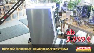 Aktion Bonamat Esprecious  Kaffeevollautomat ab 3999 € Netto zzgl MwSt [upl. by Daniel]