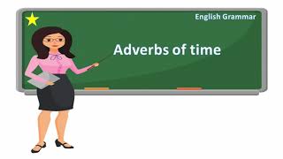 Lesson 25  English Grammar  Adverbs of Time [upl. by Swords]