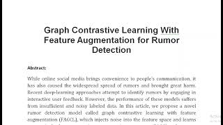 Graph Contrastive Learning With Feature Augmentation for Rumor Detection [upl. by Aronal]