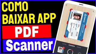 PDF Scanner  Como Baixar e Usar PDF Scanner no Celular [upl. by Dermott]