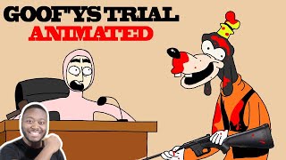 GOOFYS TRIAL ANIMATED By Shigloo   Reaction [upl. by Aciret27]