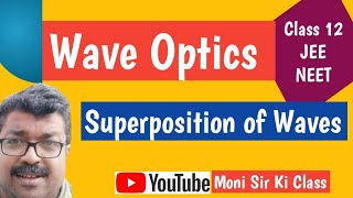 Wave Optics  Principle of Superposition  Coherent and Incoherent Addition of Waves [upl. by Assirual]