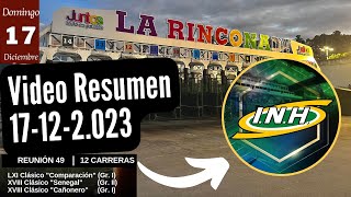 Resumen La Rinconada Desde la PARTIDA Carreras Domingo 17 DE DICIEMBRE 2023  Dividendos  Tiempos [upl. by Marmion198]