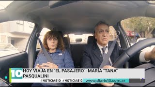 «El Pasajero» hoy viajamos con María quotTanaquot Pasqualini [upl. by Carolynne402]