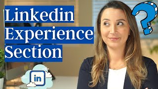 How to write Linkedin experience  Super simple and effective tips 2021 [upl. by Odrude381]