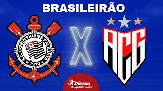 CORINTHIANS X ATLÉTICO GOIANIENSE AO VIVO BRASILEIRÃO DIRETO DO ESTÁDIO  RODADA 26  NARRAÇÃO [upl. by Mcarthur400]